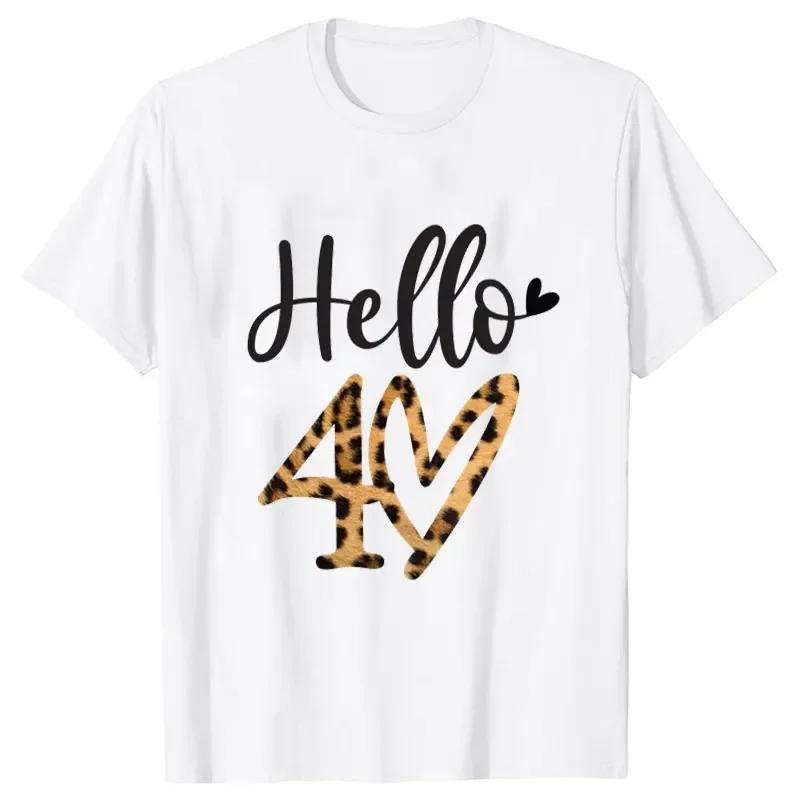 

Women TShirt 40th Birthday Crew Tshirt Friends Birthday Party Top Hello 40 Leopard Graphic Print Shirt Aesthetic Streetwear Tee S