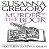Murder By The Book by Susanna Gregory Paperback Book 9780751542578