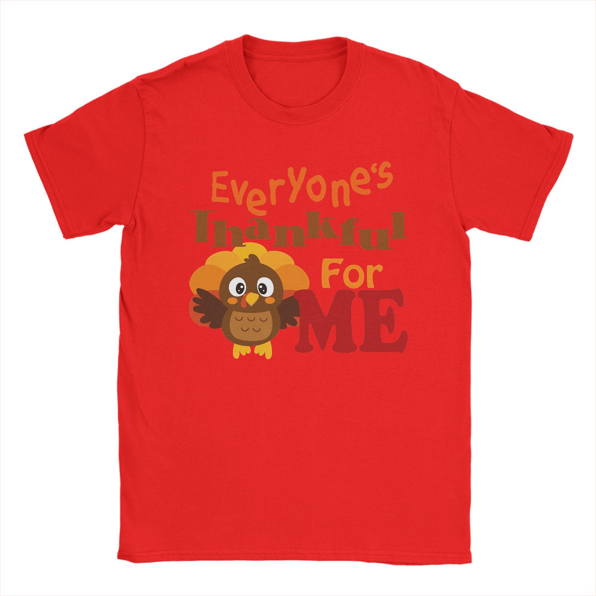 Everyone Thankful for Me! T Shirts for Men Cotton Funny T-Shirts Round Collar Tees Short Sleeve Clothes Adult S