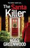 Kniha The Santa Killer : The Addictive, Page-turning Crime Thriller from Ross Greenwood