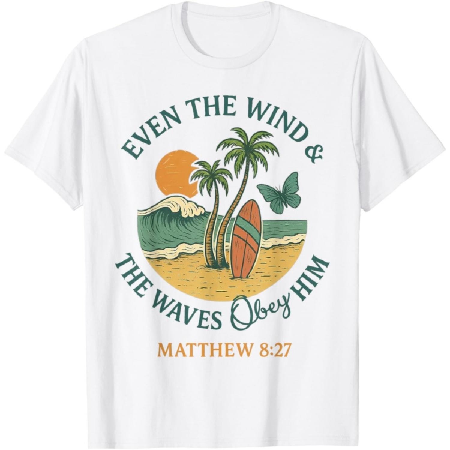 Even The Wind And The Waves Obey him Beach Sunset T-Shirt S
