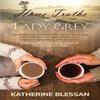 Home Truths with Lady Grey by Katherine Blessan Paperback Book 9781914913785