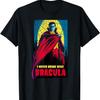 I Never Drink Wine Dracula T-Shirt