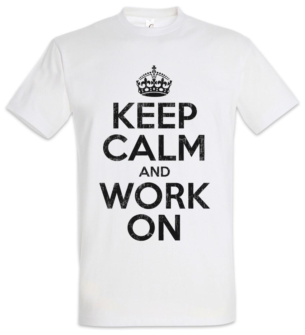 

Keep Calm And Work On T-Shirt Mens Womens Tees Top Fun worker pump gym fitness training coach sports L