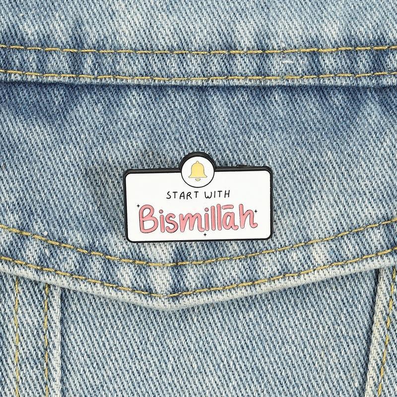 Start With Bismillah Clothing Decor Pins High Quality Enamel Brooch Islamic Lapel Badge Jewelry for Graduation Gift