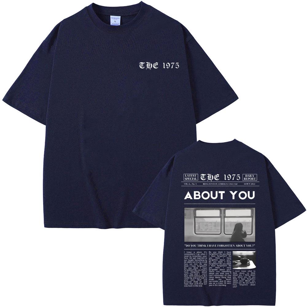 British Band The 1975 Being Funny in A Foreign Language about You Print Tshirt Men Women Hip Hop Vintage Rock Harajuku T-shirts