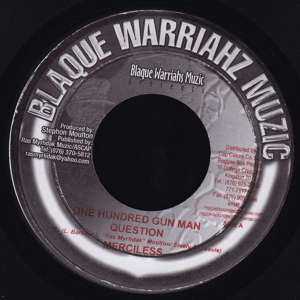 

7inch Record MERCILESS / BAJIE MAN - One Hundred Gun Man Question / Gone NONE Blaque Warriahz 2006 Jamaica Reggae, Ska & Dub Used