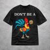 Women Men Don't Be A Sucker Funny Chicken Meme T Shirt Printed Washed Cotton Harajuku Outfit Tees