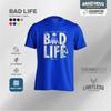Bad Life Badminton Shirt - Thermotech Drifit T-Shirt Activewear Sports Pickleball Tennis Yonex
