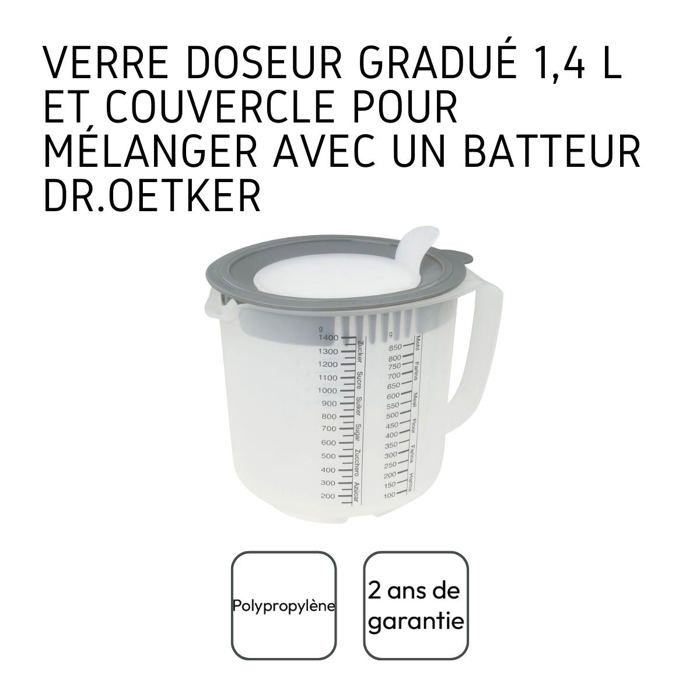 Verre mélangeur et doseur - dr oetker - 1,4 litre - antidérapant - couvercle à débit variable - plastique