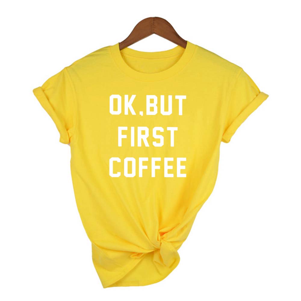 Ok But First Coffee Women Shirts Summer Casual Tee Streetwear Short Tshirt Korean Kawaii Funny T