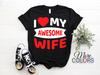 I Love My Awesome Wife Cute Valentines Day T-Shirt, Happy Valentine's Day Heart Gift, February Present Love Dad Mom Husband Matching Outfits