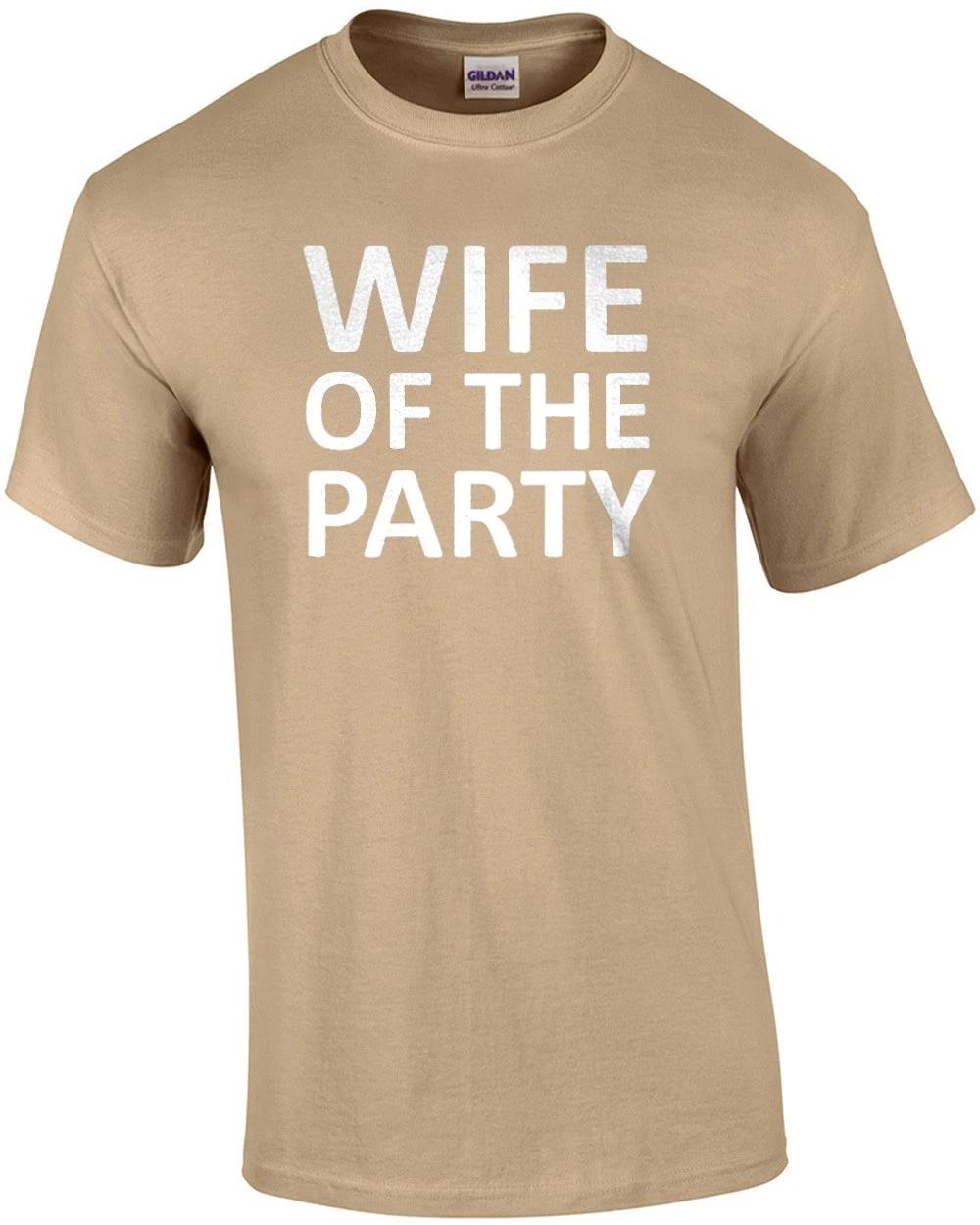 Wife of the party - funny ladies t-shirt S