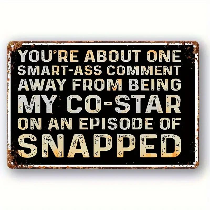 Humorous Satirical Phrases Aluminum Sign Vintage Metal Sign For Home, Cafe Bar Club, Garage, Spaces LivingRoom Wall Decor