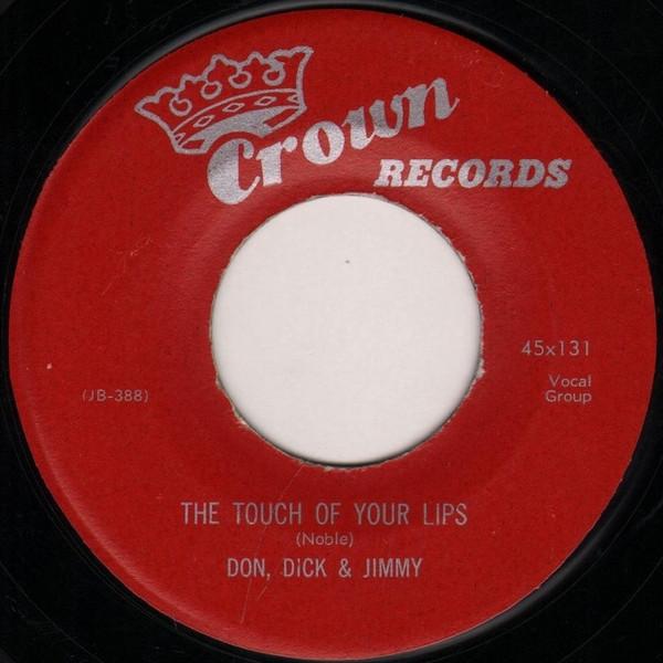 

7inch Record DON DICK JIMMY The Touch Of Your Lips Where Do 45X131 Crown Records 1954 US Pop Used