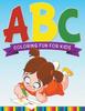The ABC Coloring Fun For Kids Book