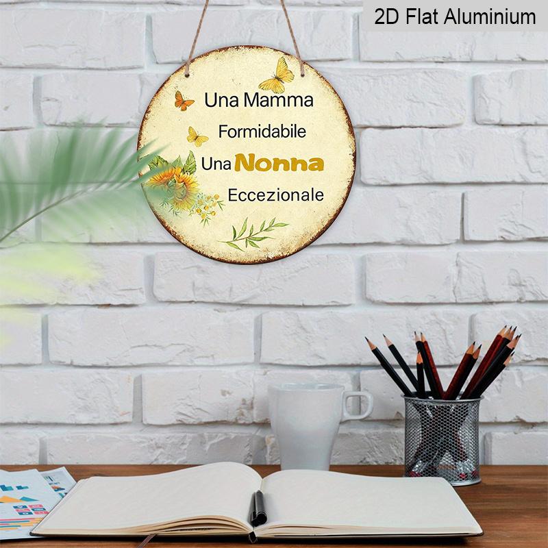 2D Flat, 1pc Round Aluminum Hanging Sign, Italian Quote Mom Grandma Sunflower Design Wall Art, Vintage Sunflower & Butterfly Design, Perfect for