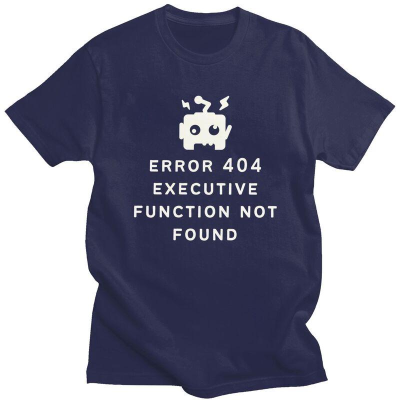 ADHD Error 404 Executive Function Not Found T Shirt Men Short Sleeve Tshirts Graphic Tee Tops Cotton Loose Oversized Clothes