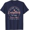 It's Fine Everything Is Fine Senior Mom Class of 2027 T-Shirt