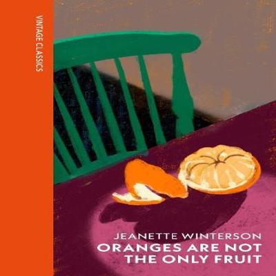 Oranges Are Not The Only Fruit by Jeanette Winterson Hardback Book 9781529954470