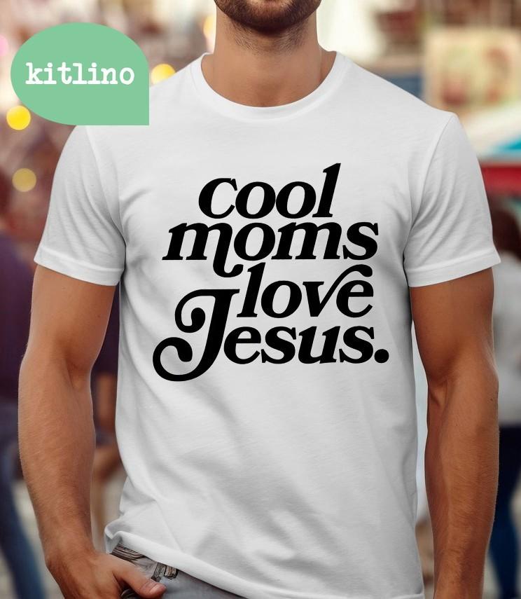 

Cool Moms Love Jesus Unisex T-Shirt S