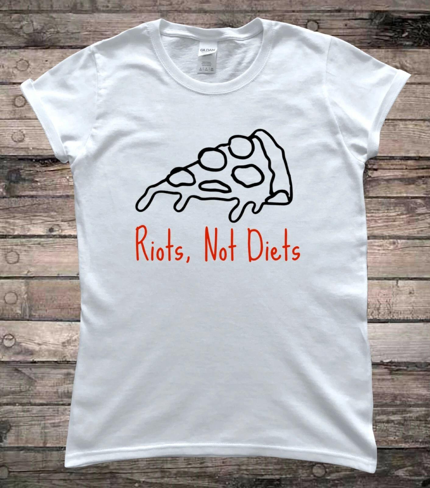 Riots Not Diets Pizza Body Positivity Protest T-Shirt S