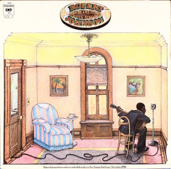 

LP Record ROBERT JOHNSON King Of The Delta Blues Singers Vol PC30034 COLUMBIA 1981 US Blues Used