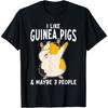 I Like Guinea Pigs and Maybe 3 People Cute Guinea Pig T-Shirt