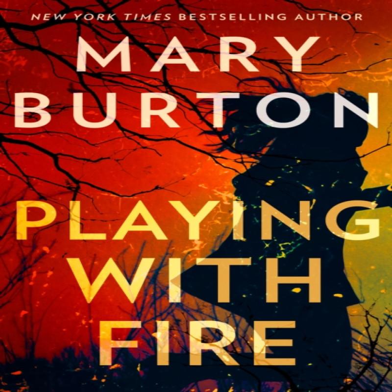 Playing With Fire by Mary Burton Paperback Book 9781848459014
