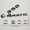 3D ABS Car Letters Logo C300 C350 4MATIC Rear Trunk Badge Sticker Decals For Mercedes Benz C Class C300 C350 W205 Tail Marking