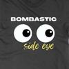 Bombastic Side Eye T Shirt