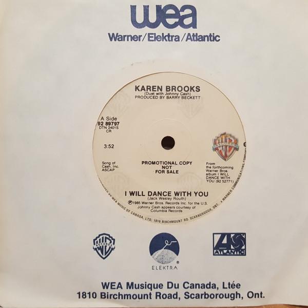 

7inch Record KAREN BROOKS DUET, JOHNNY CASH - I Will Dance With You 9289797PROMO WARNER BROS. 1985 Canada Blues Used