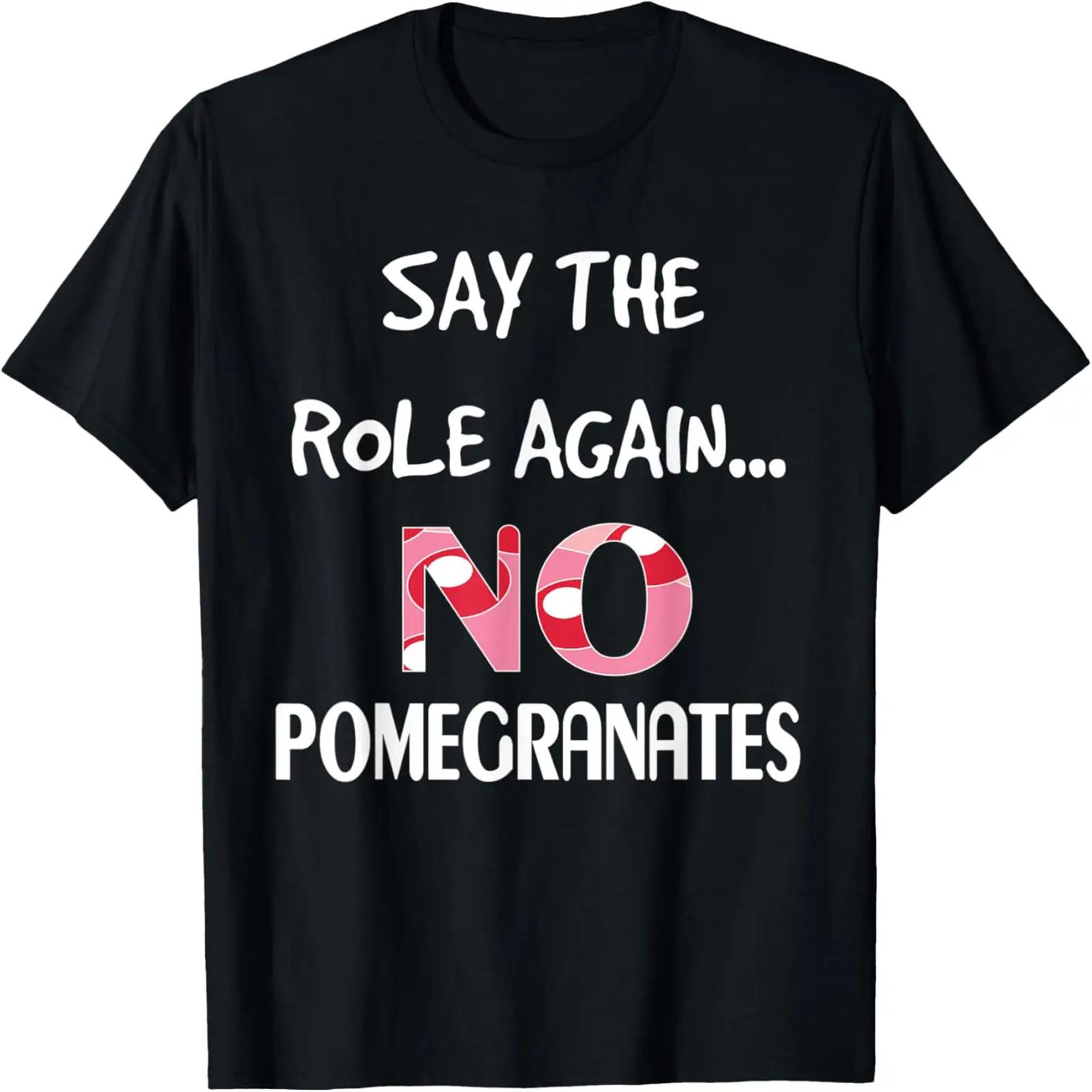 No pomegranates Funny Teacher Shirt T-Shirt S