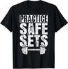 Funny Practice Safe Sets, Weight Lifting Gift Idea Tee T-Shirt S-3XL