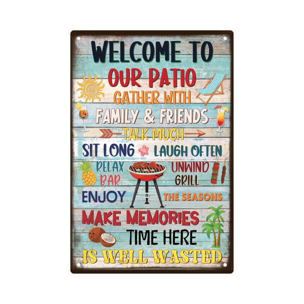 Welcome To Our Patio Vintage Metal Tin Sign - Rustic Wall Art with "Gather with Family & Friends" Design, Perfect for Home Decor