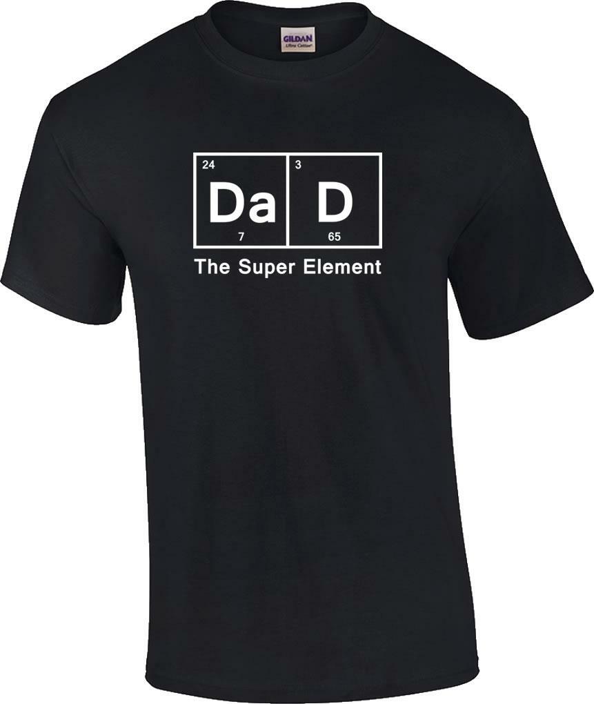 Dad The Super Element T-Shirt Father s Day Funny Chemistry T-shirt S