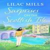 Surprises On the Scottish Isle by Lilac Mills Paperback Book 9781800328884
