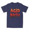 Funny Acid Bath T-Shirts Men Women's Cotton Sludge Metal Band Tee Shirt Graphic Printed Clothing