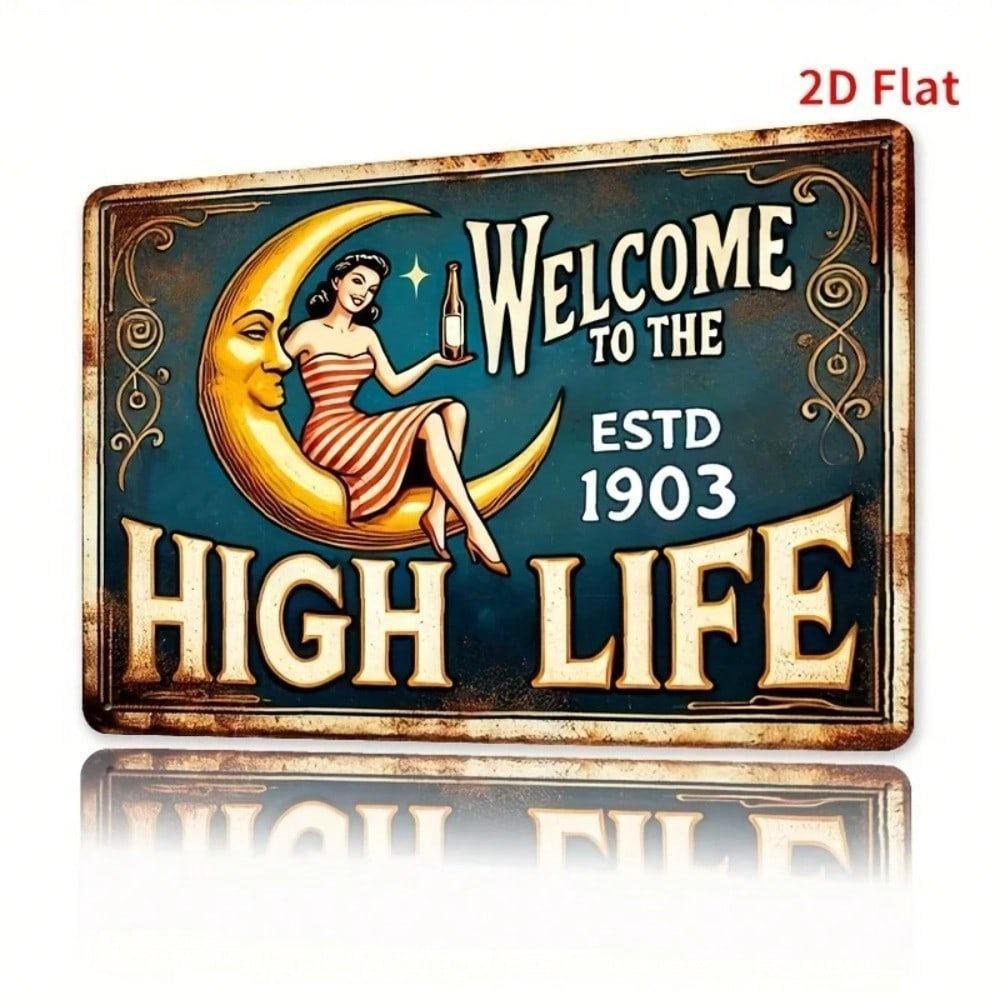 Vintage Welcome To The High Life Retro 2D Flat Bar Iron Wall Decor Sign Beach Pub Lounge