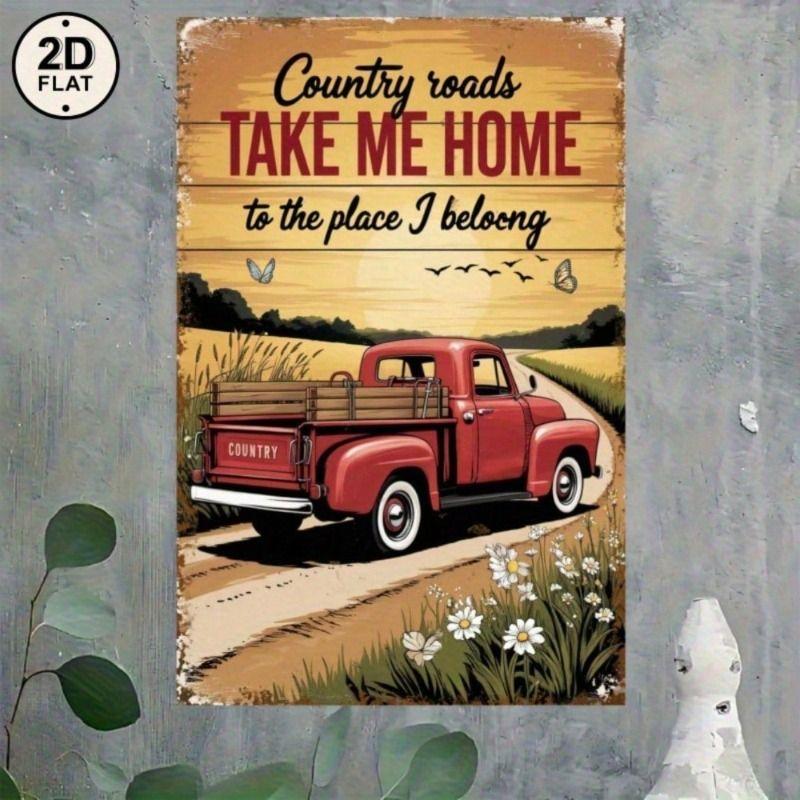 Vintage Metal Sign Red Truck Country Road Take Me Home Wall Art