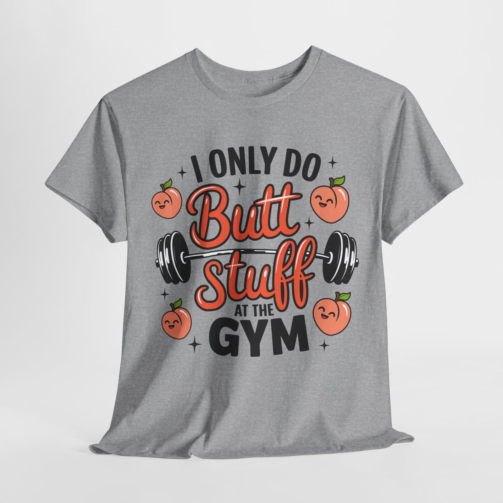 

Я делаю только But Stuff в футболке GYM | Футболка для фитнес-энтузиаста для жизни в зале 2XL
