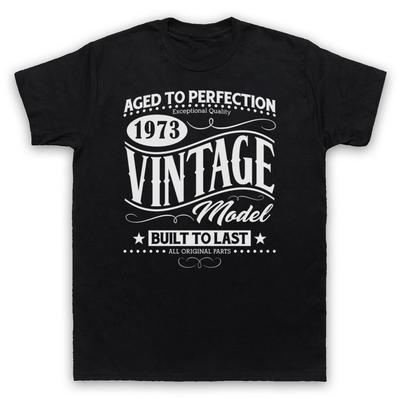 1973 Vintage Modell Geboren im Geburtsjahr Datum Lustiges Alter Herren- und Damen-T-Shirt