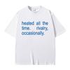 Hot Sale Classic Quote Heated Rivalry Heated All The Time Rivalry Occasionally Print T-shirt Unisex Women Fashion Oversized T Shirt