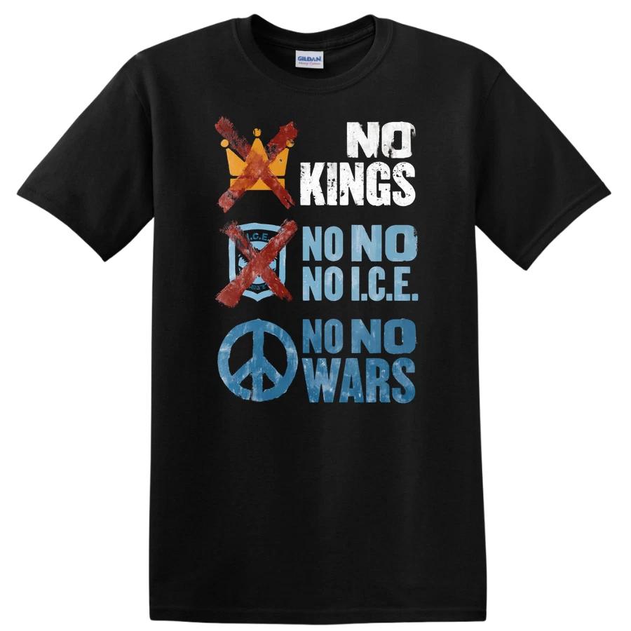 No Kings No ICE No Wars T Shirt Anti Fascist Protest Peace Vote Activist Tee XXL