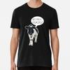 Go Milk Yourself Says The Cow Size S To 5XL Made In the USA T-Shirt