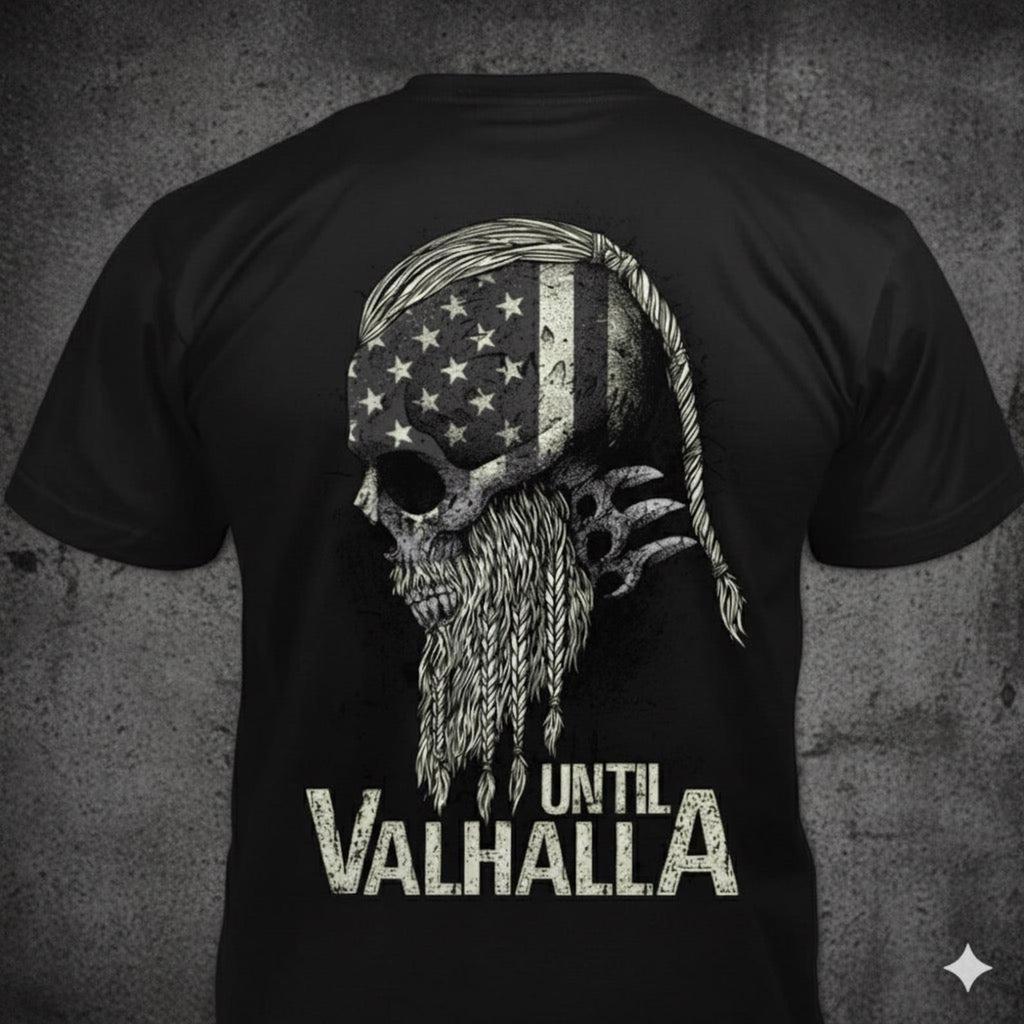Until Valhalla - Distressed American Viking Skull T-Shirt: Patriotic Military Gift