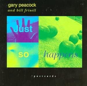 

CD GARY PEACOCK & BILL FRISELL - Just So Happens POST1005 Postcards 1994 US Jazz Used