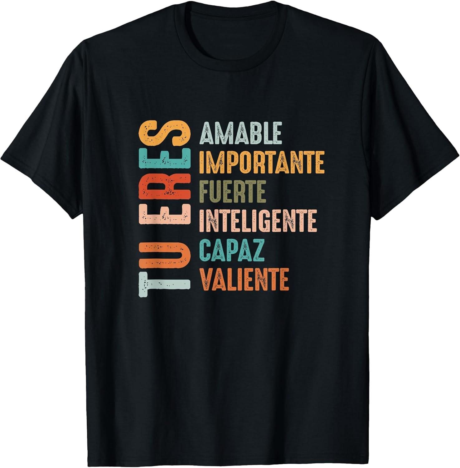 NEW LIMITED! Tu Eres Amable Importante Spanish Hispanic Mental Tee - MADE IN USA XL