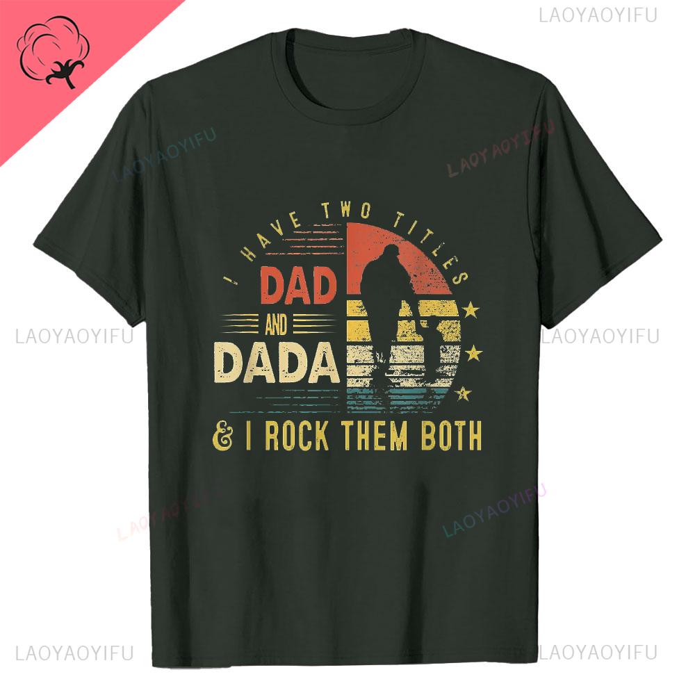 I Have Two Titles Dad and Grandpa Printed T Shirt Funny Spanish Humor Papa Father Day Gift Tee Tops Cotton Casual Shortsleev