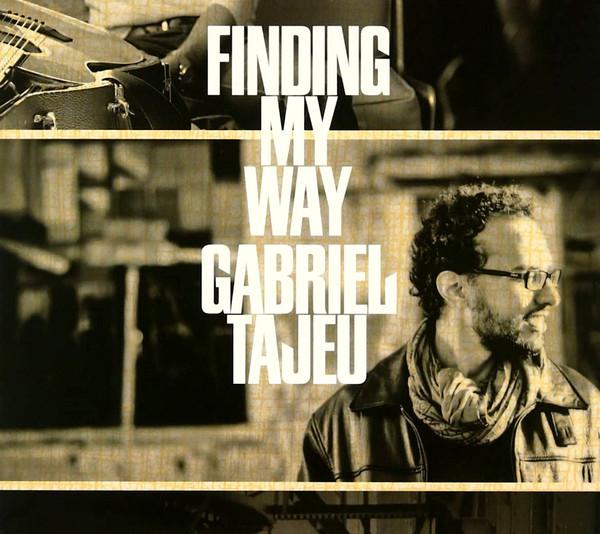CD GABRIEL TAJEU Finding My Way SSRI0046 Sweet Soul 2013 Япония ObiSoulFunk Б/у